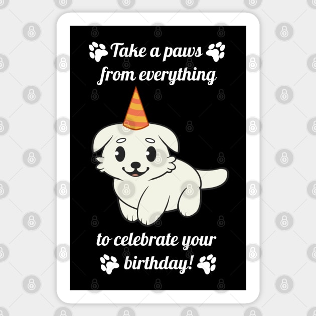 Party White Labrador: Take a Paws from Everything to Celebrate your Birthday Black Text Sticker by JaychelDesigns